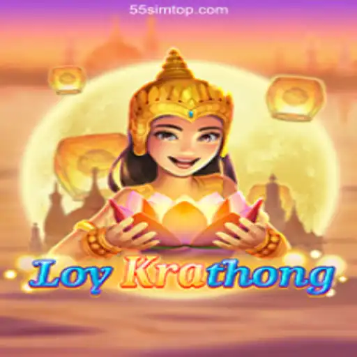 Discovering LoyKrathong: An Exhilarating Game Experience at 55SIM 2026 - Melhor Cassino Online do Brasil