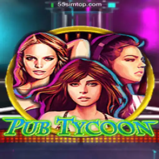 Exploring PubTycoon: The Ultimate 55SIM 2026 Online Gaming Experience